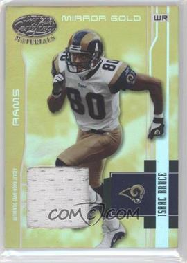 2003 Leaf Certified Materials - [Base] - Mirror Gold Materials #117 - Isaac Bruce /25