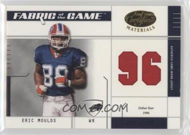 2003 Leaf Certified Materials - Fabric of the Game - Debut Year #FG-95 - Eric Moulds /96