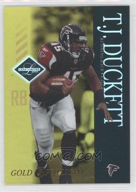 2003 Leaf Limited - [Base] - Gold Spotlight #4 - T.J. Duckett /25