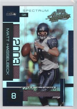 2003 Playoff Absolute Memorabilia - [Base] - Spectrum #89 - Matt Hasselbeck /150