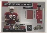 Rookie Premiere Materials - Bryant Johnson #/750