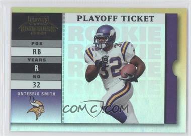 2003 Playoff Contenders - [Base] - Playoff Ticket #137 - Onterrio Smith /30