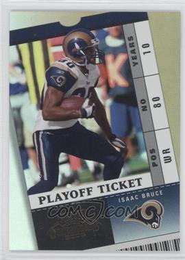2003 Playoff Contenders - [Base] - Playoff Ticket #37 - Isaac Bruce /150