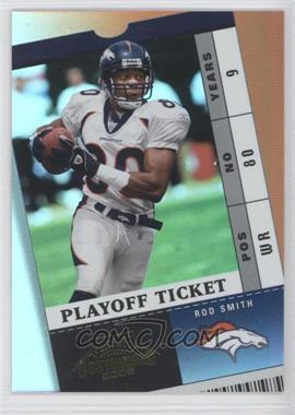 2003 Playoff Contenders - [Base] - Playoff Ticket #40 - Rod Smith /150