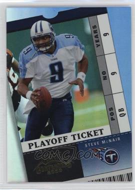 2003 Playoff Contenders - [Base] - Playoff Ticket #98 - Steve McNair /150