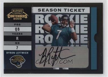 2003 Playoff Contenders - [Base] #127 - Byron Leftwich /169