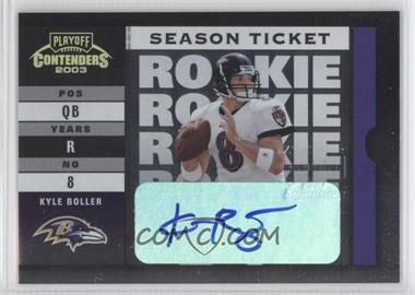 2003 Playoff Contenders - [Base] #128 - Kyle Boller /439