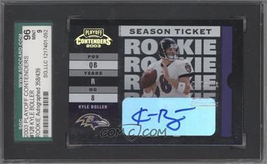 2003 Playoff Contenders - [Base] #128 - Kyle Boller /439 [SGC 9 MINT]