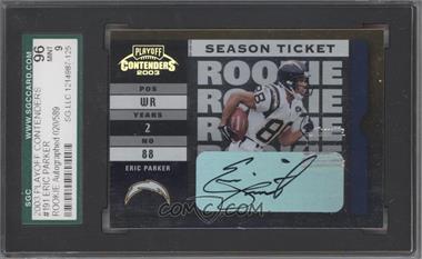 2003 Playoff Contenders - [Base] #191 - Eric Parker /589 [SGC 9 MINT]