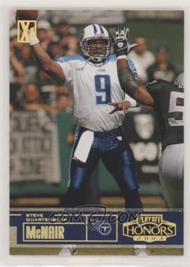 2003 Playoff Honors - [Base] - Xs #83 - Steve McNair /250