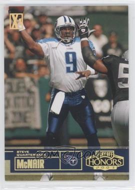 2003 Playoff Honors - [Base] - Xs #83 - Steve McNair /250