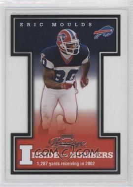 2003 Playoff Prestige - Inside the Numbers #IN-18 - Eric Moulds /2002