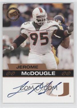 2003 Press Pass - Autographs - Bronze #_JEMC - Jerome McDougle