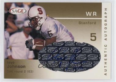 2003 SAGE - Autographs - Gold #A24 - Teyo Johnson /140