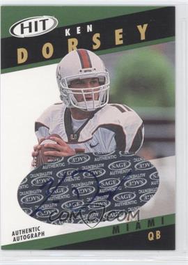 2003 SAGE Hit - Autographs - Emerald #A11 - Ken Dorsey