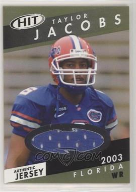 2003 SAGE Hit - Jerseys #HJ5 - Taylor Jacobs