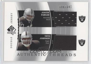 2003 SP Authentic - Authentic Threads Double Jersey #DJC-JF/TJ - Justin Fargas, Teyo Johnson /345