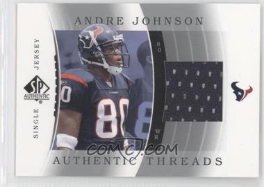 2003 SP Authentic - Authentic Threads Single Jersey #JC-AJ - Andre Johnson