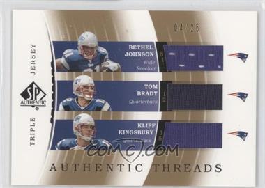 2003 SP Authentic - Authentic Threads Triple Jersey - Gold #TJC-JBK - Bethel Johnson, Tom Brady, Kliff Kingsbury /25