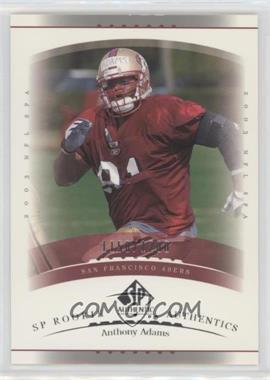 2003 SP Authentic - [Base] #194 - Rookie Authentics - Anthony Adams /1200