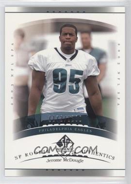 2003 SP Authentic - [Base] #195 - Rookie Authentics - Jerome McDougle /1200