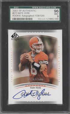 2003 SP Authentic - [Base] #213 - Rookie Authentics - Nate Hybl /1200 [SGC 9 MINT]