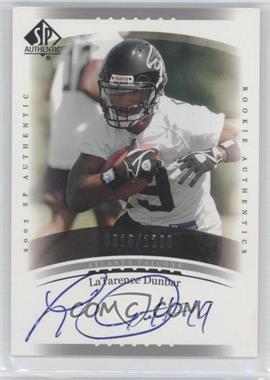 2003 SP Authentic - [Base] #237 - Rookie Authentics - LaTarence Dunbar /1200