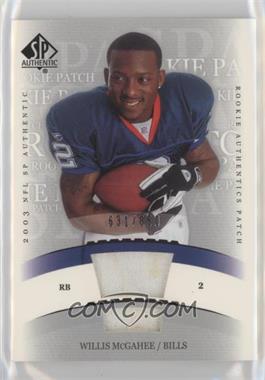 2003 SP Authentic - [Base] #244 - Rookie Authentics Patch - Willis McGahee /850