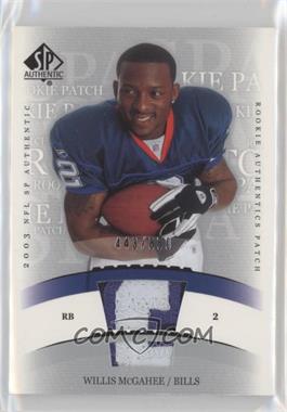 2003 SP Authentic - [Base] #244 - Rookie Authentics Patch - Willis McGahee /850