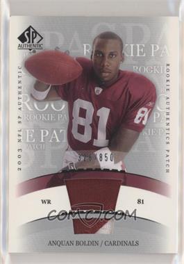 2003 SP Authentic - [Base] #253 - Rookie Authentics Patch - Anquan Boldin /850