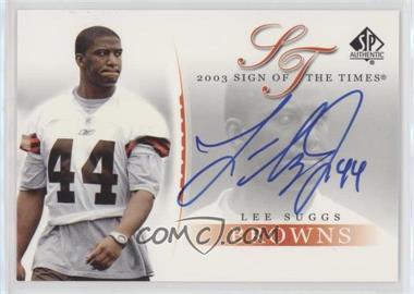 2003 SP Authentic - Sign of the Times #SU - Lee Suggs