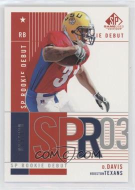 2003 SP Game Used Edition - [Base] #103 - Rookie Debut - Domanick Davis /600