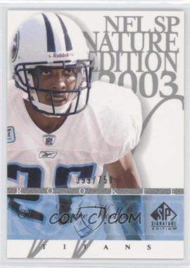 2003 SP Signature Edition - [Base] #125 - Andre Woolfolk /750