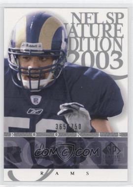 2003 SP Signature Edition - [Base] #154 - Pisa Tinoisamoa /750