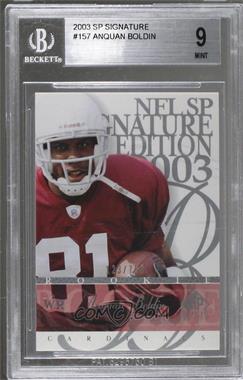 2003 SP Signature Edition - [Base] #157 - Anquan Boldin /750 [BGS 9 MINT]