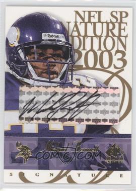 2003 SP Signature Edition - Signature - Black Ink #MB - Michael Bennett