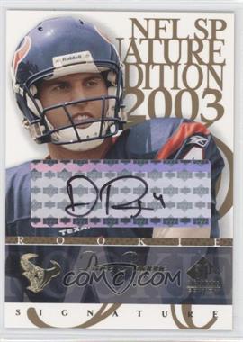 2003 SP Signature Edition - Signature - Black Ink #RA - Dave Ragone