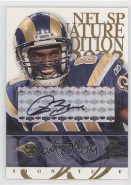 2003 SP Signature Edition - Signature - Blue Ink #IB.2 - Isaac Bruce (Not Serial Numbered)