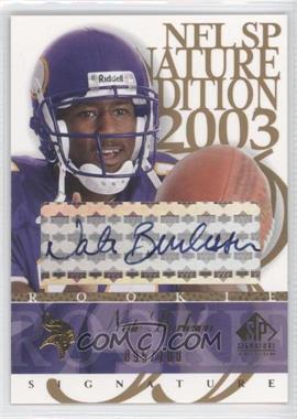 2003 SP Signature Edition - Signature - Blue Ink #NB - Nate Burleson /100