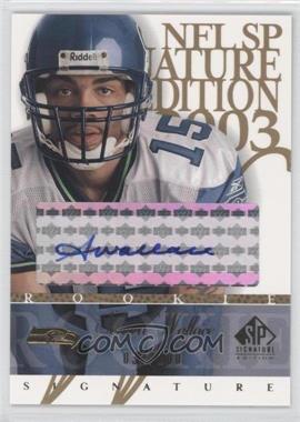 2003 SP Signature Edition - Signature - Blue Ink #SW - Seneca Wallace /100