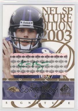 2003 SP Signature Edition - Signature - Green Ink #KB - Kyle Boller /50