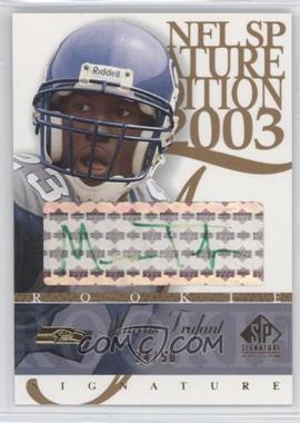 2003 SP Signature Edition - Signature - Green Ink #MT - Marcus Trufant /50