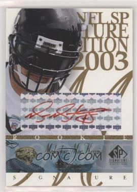 2003 SP Signature Edition - Signature - Red Ink #MM - Malaefou MacKenzie /100