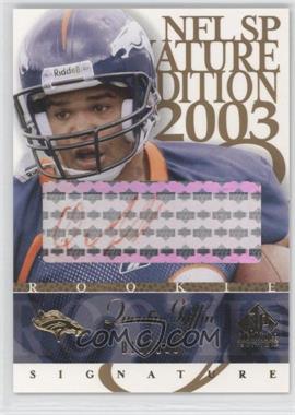 2003 SP Signature Edition - Signature - Red Ink #QG - Quentin Griffin /100