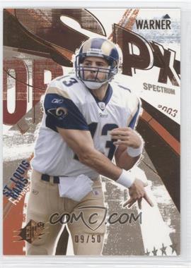 2003 SPx - [Base] - Spectrum #13 - Kurt Warner /50