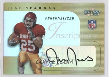 2003 Score - Inscriptions - Personalized #IN13 - Justin Fargas /25