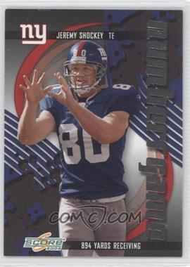 2003 Score - Numbers Game #NG -26 - Jeremy Shockey /894