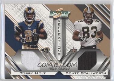 2003 Score - Reflextions - Materials #R-11 - Torry Holt, Donte Stallworth /250