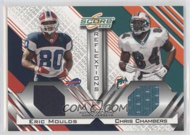 2003 Score - Reflextions - Materials #R-18 - Eric Moulds, Chris Chambers /250