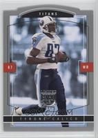 Tyrone Calico #/99